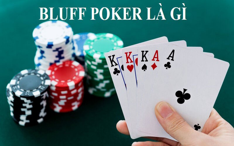 Bluff poker là gì? 